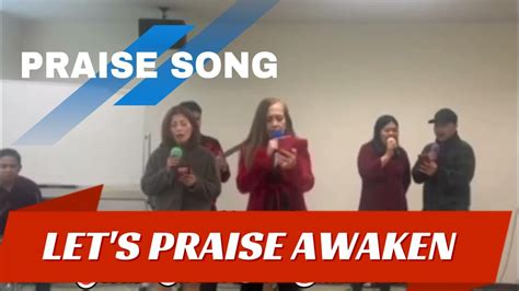 Let S Praise Awaken Cover Song Youtube