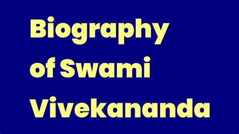 Biography Of Swami Vivekananda Write A Topic