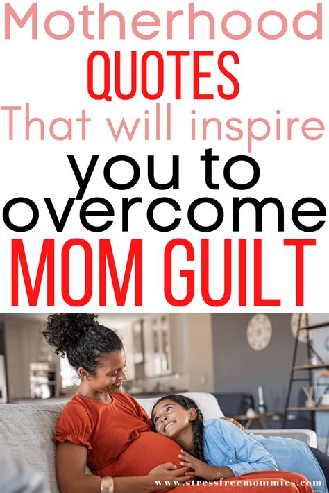 15 Mom Guilt Quotes For Moms To Feel Better Motherhood Quotes