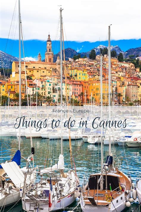 What To Do In Cannes For A Day Things To Do In Cannes France In One