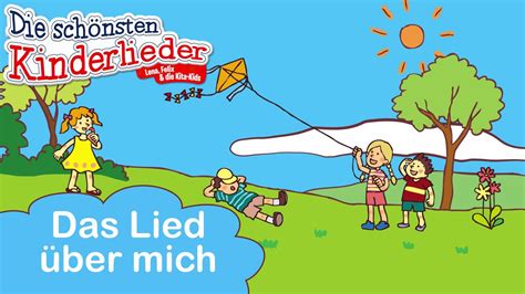 Das Lied über Mich Kinderlied Mit Text Zum Mitsingen Kinder Lied Kinderlieder Kinderlieder