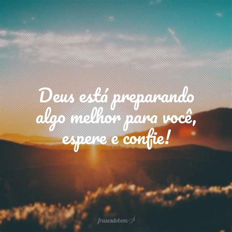 Frases De Dias Melhores Para Voc Acreditar Que Eles Vir O