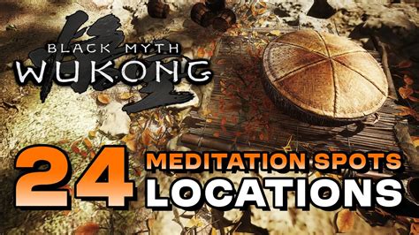 Black Myth Wukong All Meditation Spot Locations Scenic Seeker