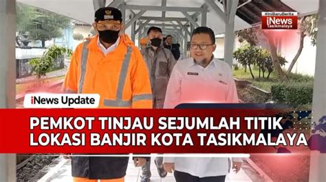 VIDEO Pj Wali Kota Tasikmalaya Cheka Virgowansyah Tinjau Sejumlah