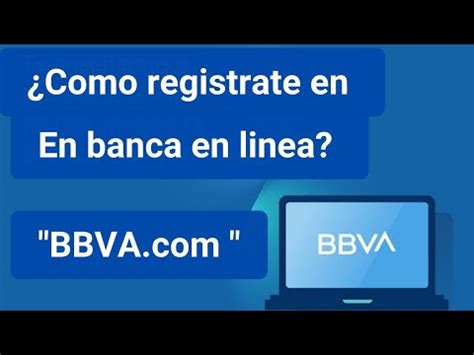 Cómo registrarse en banca en linea Bbva Bancomer YouTube