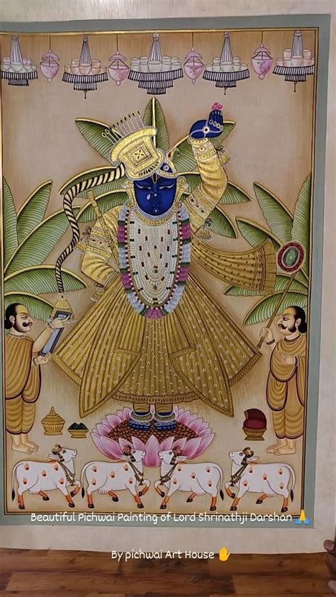 Pichwai Painting Of Lord Shrinathji Darshan They Are Typically Hung