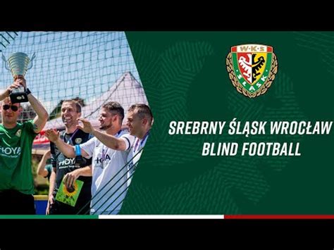 Puchar Polski Blind Football We Wroc Awiu Youtube