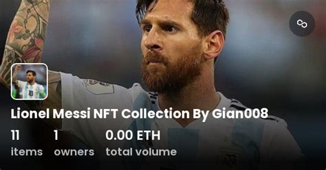 Lionel Messi NFT Collection By Gian008 Collection OpenSea