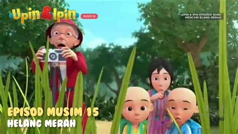 Upin And Ipin Musim 15 ~ Helang Merah Upin Ipin 2021 Youtube