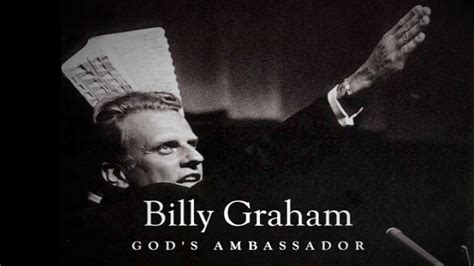 Billy Graham Tribute All The Days Of My Life By Steve Grace Youtube