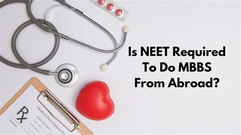 Is Neet Required To Do Mbbs From Abroad Mbbs Expert