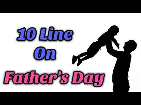 10 Lines On Father S Day Essay On Father S Day Article On Father S