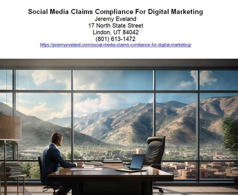 Social Media Claims Compliance For Digital Marketing Jeremy Eveland