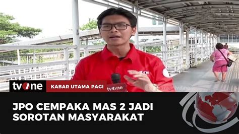 Bikin Ngos Ngosan Jpo Cempaka Mas Banyak Dikeluhkan Pengguna Kabar