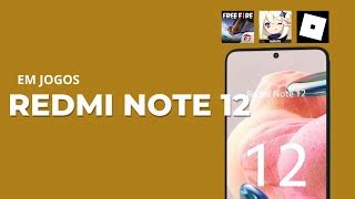 Redmi Note 12 4G Teste Em Jogos Genshin Impact Free Fire Roblox E