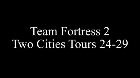 Team Fortress 2 Two Cities Tours 24 29 Drops Australium Drop Moment