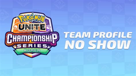 Pok Mon Unite Championship Series On Twitter No Show Is A Consistent