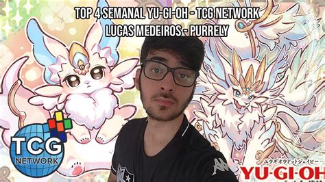 Top Semanal Tcg Network Lucas Medeiros Purrely Deck Profile Yu Gi