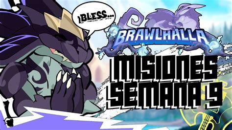 Misiones del Pase de Batalla 3 Semana 9 Brawlhalla Español YouTube