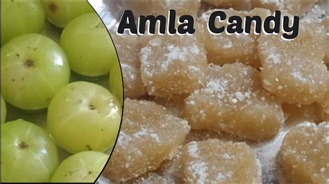 Amla Candy Recipe आंवले की खट्टी मीठी कैंडीamla Candyamla Special