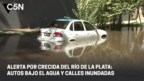 Alerta Por Crecida Del R O De La Plata Autos Bajo El Agua Y Calles