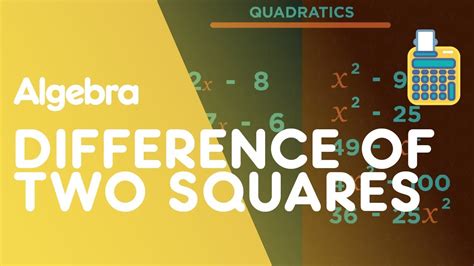 Corbettmaths Difference Of Two Squares