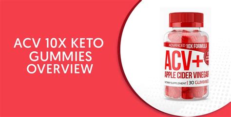 Acv 10x Keto Gummies Reviews How Does It Work