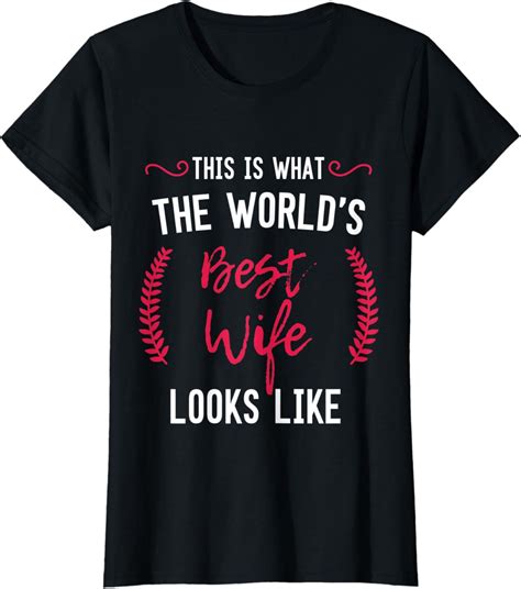 Womens Worlds Best Wife T Shirt Greatest Wife Ever