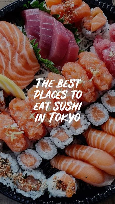 Where To Find The Best Sushi In Tokyo Artofit