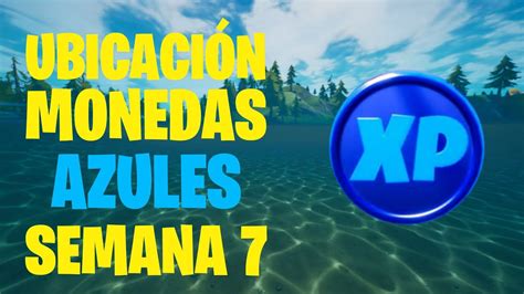 Ubicac On De Todas Las Monedas Xp Azules Semana Fortnite