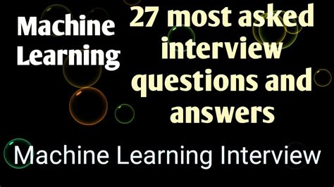 Machine Learning Interview Questions And Answers Most Frequently