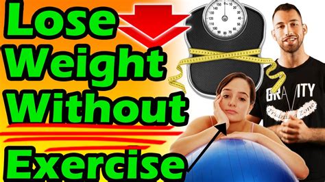 How To Lose Weight Without Exercise Best Way To Lose Weight Fast