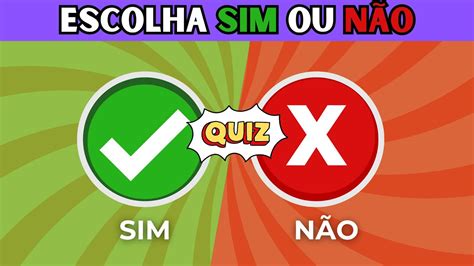 Perguntas De Sim Ou Nao - Perguntas Sim Ou Nao - FDPLEARN