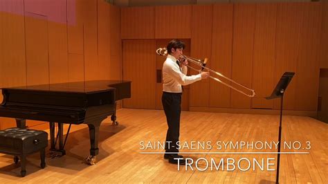 Saint Saens Symphony No Orchestra Excerpt Trombone Youtube