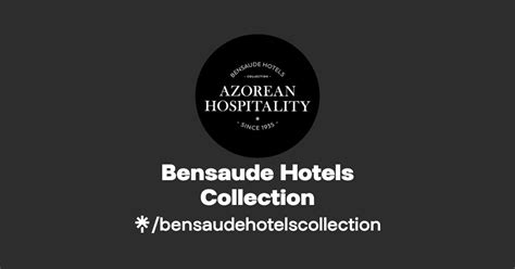 Bensaude Hotels Collection Linktree