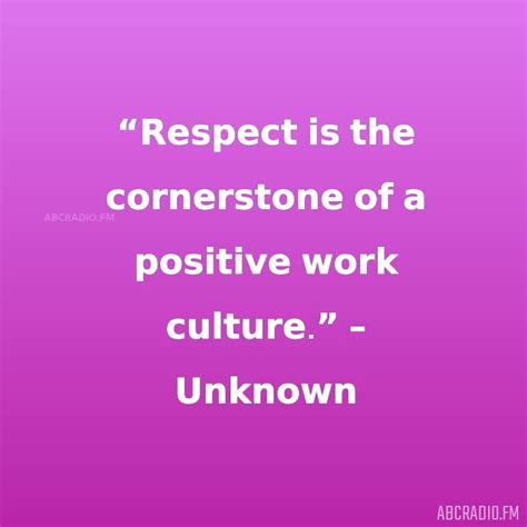 WORKPLACE POSITIVE RESPECT QUOTES – AbcRadio.fm