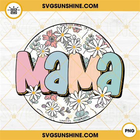 Floral Mama PNG Retro Mama PNG Groovy Mama Flower PNG File