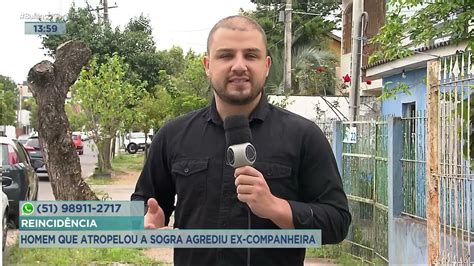 Reincid Ncia Homem Que Atropelou A Sogra Agrediu Ex Companheira Youtube