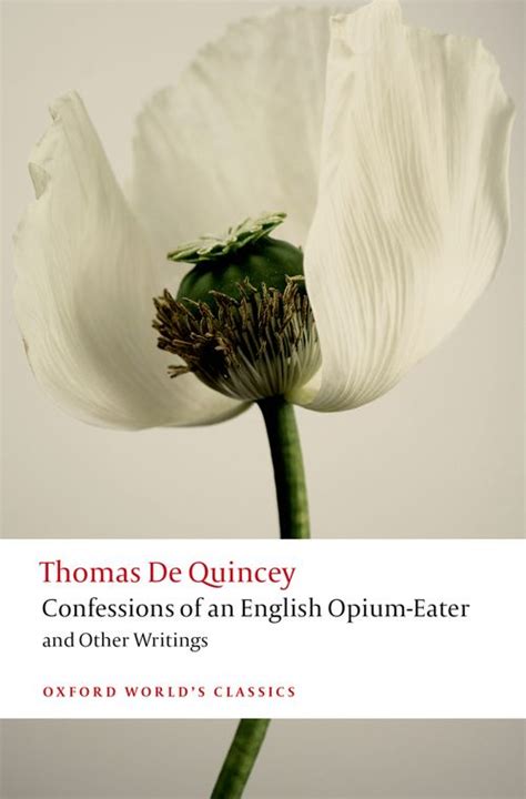 Oxford World S Classics Confessions Of An English Opium Eater And