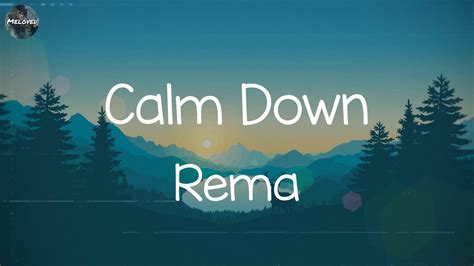 Rema Calm Down Lyrics Bruno Mars ZAYN MIX LYRICS YouTube