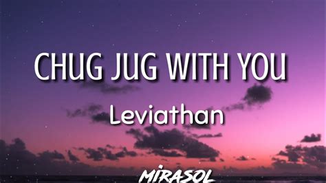 Leviathan Chug Jug With You Lyrics Youtube