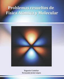 Problemas Resueltos De F Sica At Mica Y Molecular Buy Online In South