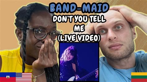 Reaction To Band Maid Don T You Tell Me Official Live Video First