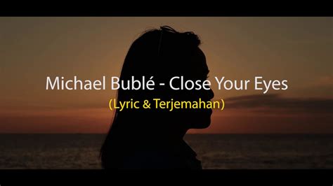 Close Your Eyes Michael Buble Lyrics Translate Youtube