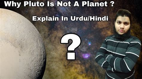 Why Pluto Is Not A Planet Explain In Urdu Hindi Dr Hussnain Khan