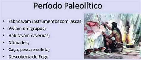 Caracterize O Período Paleolítico - Período Paleolítico - Grupo Escolar
