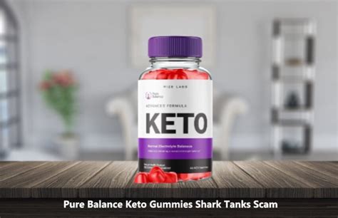 Pure Balance Keto Gummies Shark Tank Scam Exposed Critical Review