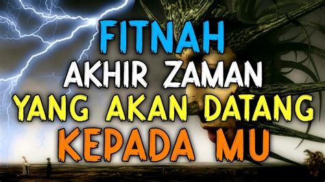 Inilah Fitnah Akhir Zaman Yang Akan Datang Kepadamu Dan Diangkatnya