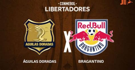 Guilas Doradas X Red Bull Bragantino Onde Assistir Escala Es E