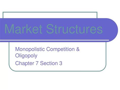 Ppt Market Structures Powerpoint Presentation Free Download Id 294638